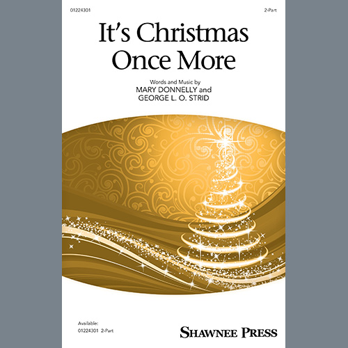 Mary Donnelly and George L.O. Strid Download Printable PDF Score Easily Download Mary Donnelly and George L.O. Strid Printable PDF piano music notes, guitar tabs for 2-Part Choir. Transpose or transcribe this score in no time - Learn how to play song progression.