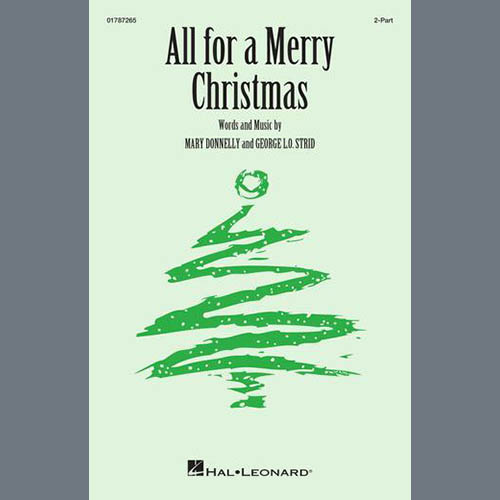Mary Donnelly & George L.O. Strid Download Printable PDF Score Easily Download Mary Donnelly & George L.O. Strid Printable PDF piano music notes, guitar tabs for 2-Part Choir. Transpose or transcribe this score in no time - Learn how to play song progression.