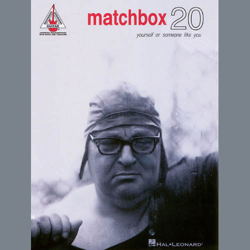 Easily Download Matchbox Twenty Printable PDF piano music notes, guitar tabs for Guitar Tab. Transpose or transcribe this score in no time - Learn how to play song progression.