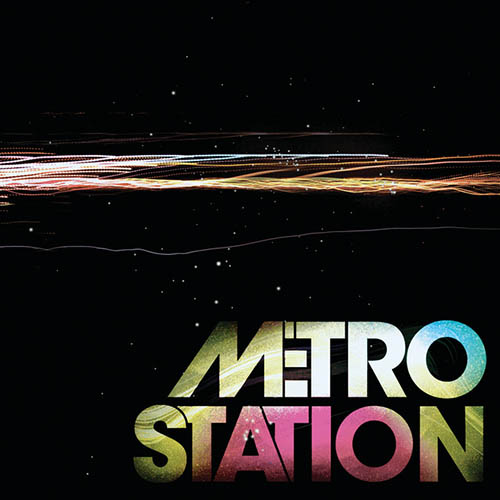 Metro Station Download Printable PDF Score Easily Download Metro Station Printable PDF piano music notes, guitar tabs for Piano, Vocal & Guitar Chords (Right-Hand Melody). Transpose or transcribe this score in no time - Learn how to play song progression.