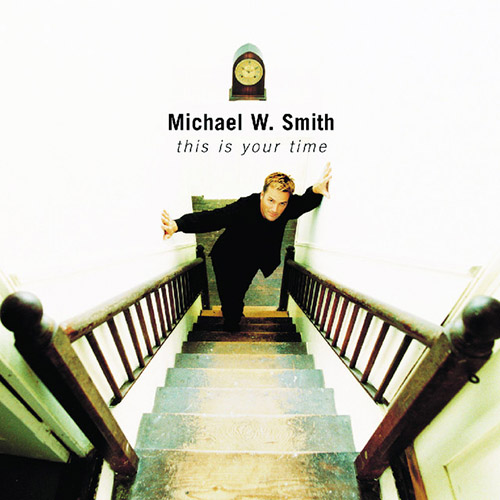 Easily Download Michael W. Smith Printable PDF piano music notes, guitar tabs for Piano, Vocal & Guitar Chords (Right-Hand Melody). Transpose or transcribe this score in no time - Learn how to play song progression.