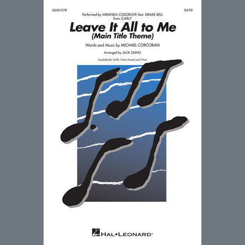 Leave It All To Me (Main Title Theme from iCarly) (arr. Jack Zaino) cover image