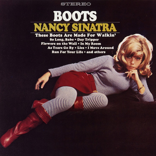 Nancy Sinatra These Boots Are Made For Walking Profile Image