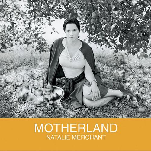 Natalie Merchant Motherland Profile Image