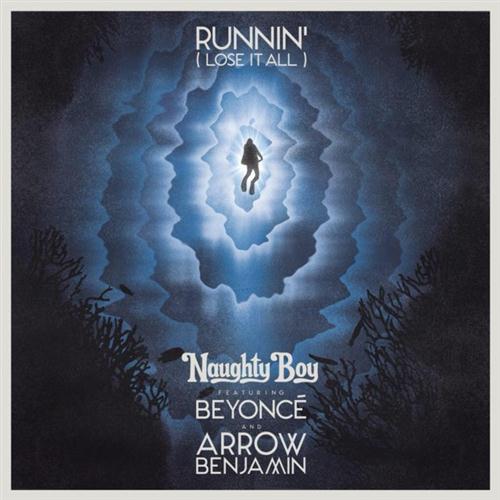 Naughty Boy Runnin' (Lose It All) (feat. Beyonce & Arrow Benjamin) Profile Image