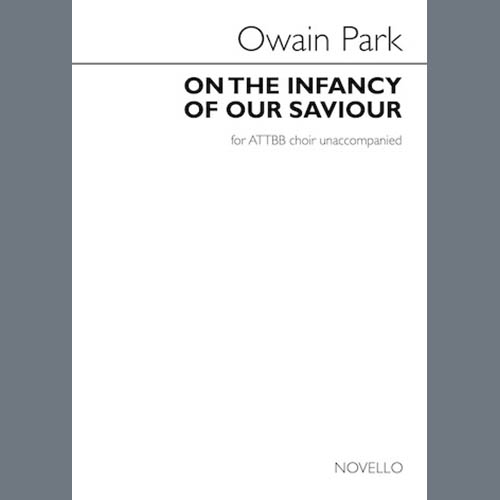 Easily Download Owain Park Printable PDF piano music notes, guitar tabs for Choir. Transpose or transcribe this score in no time - Learn how to play song progression.