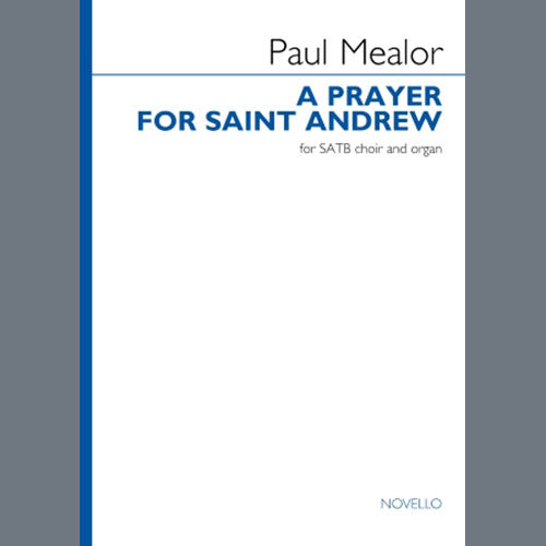 Easily Download Paul Mealor Printable PDF piano music notes, guitar tabs for SATB Choir. Transpose or transcribe this score in no time - Learn how to play song progression.