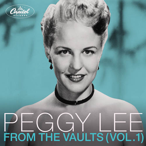 Easily Download Peggy Lee Printable PDF piano music notes, guitar tabs for Piano, Vocal & Guitar Chords (Right-Hand Melody). Transpose or transcribe this score in no time - Learn how to play song progression.