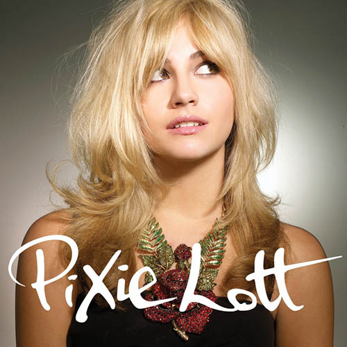 Pixie Lott Download Printable PDF Score Easily Download Pixie Lott Printable PDF piano music notes, guitar tabs for Piano Chords/Lyrics. Transpose or transcribe this score in no time - Learn how to play song progression.
