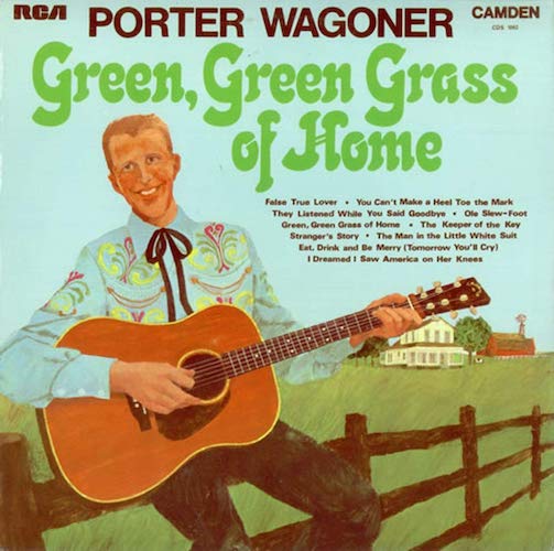 Porter Wagoner Green Green Grass Of Home Profile Image