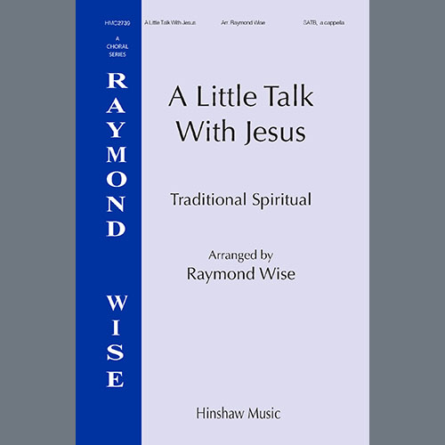 Easily Download Raymond Wise Printable PDF piano music notes, guitar tabs for SATB Choir. Transpose or transcribe this score in no time - Learn how to play song progression.