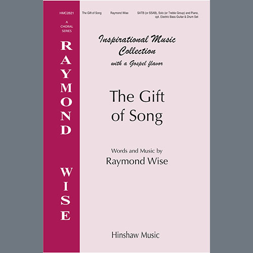 Easily Download Raymond Wise Printable PDF piano music notes, guitar tabs for SATB Choir. Transpose or transcribe this score in no time - Learn how to play song progression.