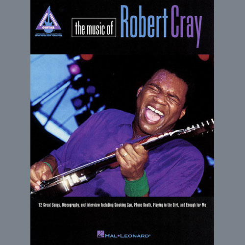 Easily Download Robert Cray Printable PDF piano music notes, guitar tabs for Guitar Tab. Transpose or transcribe this score in no time - Learn how to play song progression.