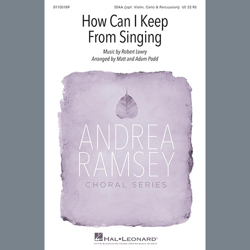 Robert Lowry How Can I Keep From Singing (arr. Matt and Adam Podd) Profile Image