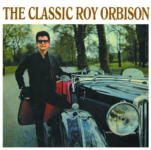Roy Orbison Download Printable PDF Score Easily Download Roy Orbison Printable PDF piano music notes, guitar tabs for Guitar Chords/Lyrics. Transpose or transcribe this score in no time - Learn how to play song progression.