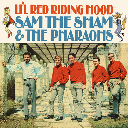 Sam The Sham & The Pharoahs Lil' Red Riding Hood Profile Image