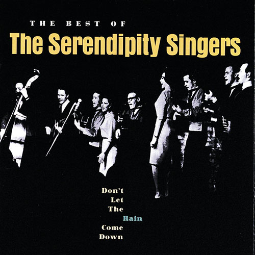 Serendipity Singers Don't Let The Rain Come Down (Crooked Little Man) (Crooked Little House) Profile Image