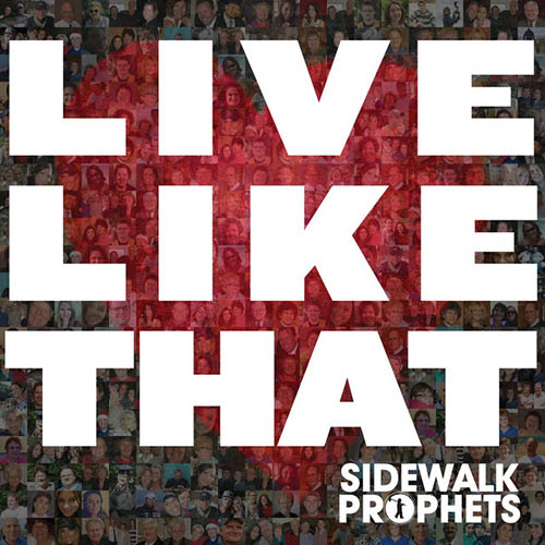 Sidewalk Prophets Live Like That Profile Image