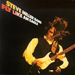 Steve Miller Band Fly Like An Eagle Profile Image