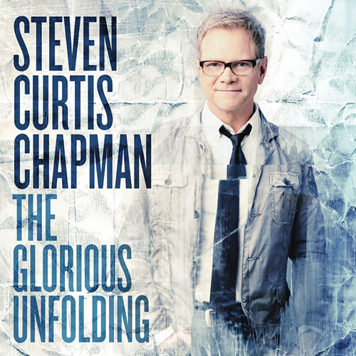 Steven Curtis Chapman Download Printable PDF Score Easily Download Steven Curtis Chapman Printable PDF piano music notes, guitar tabs for Piano, Vocal & Guitar Chords (Right-Hand Melody). Transpose or transcribe this score in no time - Learn how to play song progression.