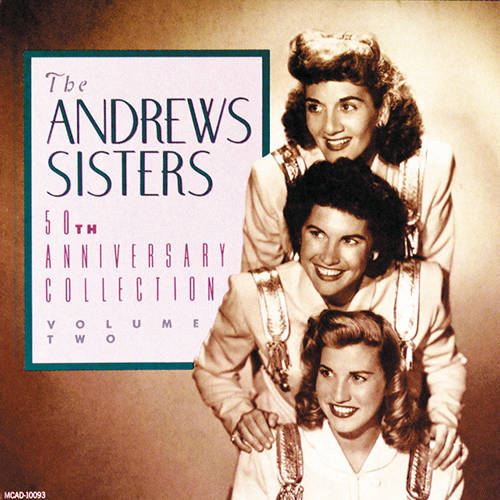 Easily Download The Andrews Sisters Printable PDF piano music notes, guitar tabs for Easy Lead Sheet / Fake Book. Transpose or transcribe this score in no time - Learn how to play song progression.