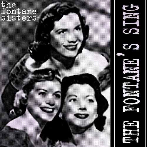 Easily Download The Fontane Sisters Printable PDF piano music notes, guitar tabs for Piano, Vocal & Guitar Chords (Right-Hand Melody). Transpose or transcribe this score in no time - Learn how to play song progression.