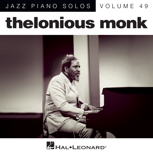 Easily Download Thelonious Monk Printable PDF piano music notes, guitar tabs for Piano Solo. Transpose or transcribe this score in no time - Learn how to play song progression.