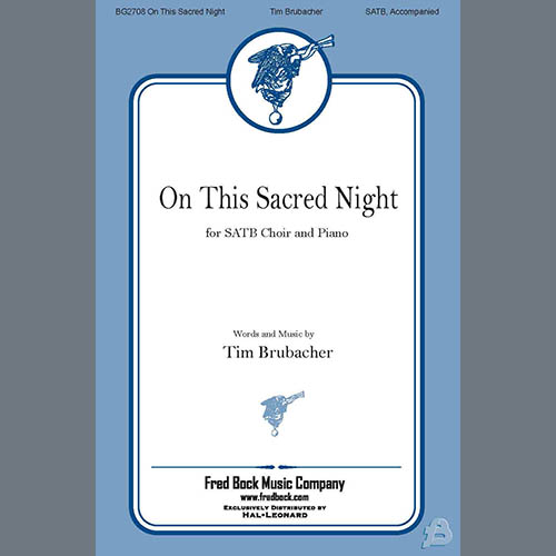 Easily Download Tim Brubacher Printable PDF piano music notes, guitar tabs for SATB Choir. Transpose or transcribe this score in no time - Learn how to play song progression.