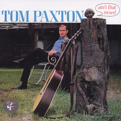 Easily Download Tom Paxton Printable PDF piano music notes, guitar tabs for Piano, Vocal & Guitar Chords (Right-Hand Melody). Transpose or transcribe this score in no time - Learn how to play song progression.