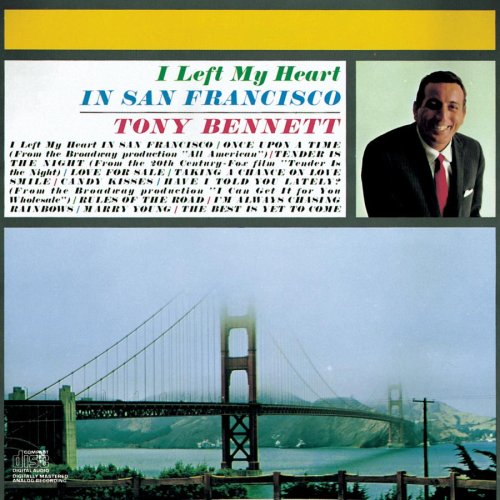 Tony Bennett I Left My Heart In San Francisco Profile Image