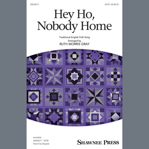 Hey Ho, Nobody Home (arr. Ruth Morris Gray) cover image