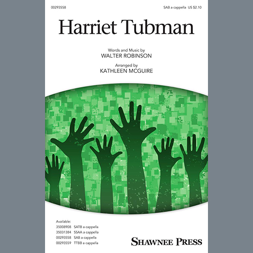 Walter Robinson Harriet Tubman (arr. Kathleen McGuire) Profile Image