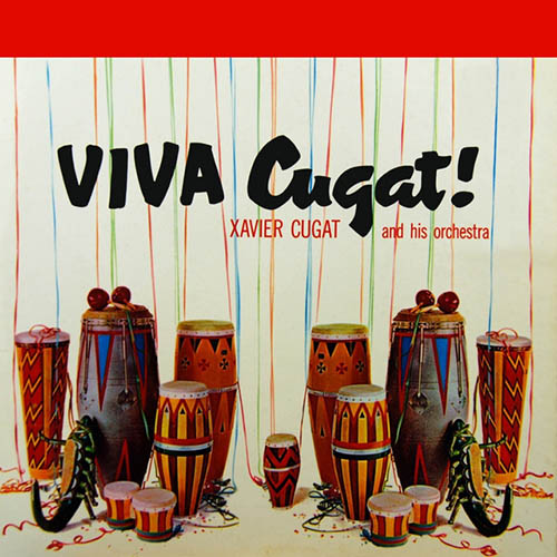 Xavier Cugat Download Printable PDF Score Easily Download Xavier Cugat Printable PDF piano music notes, guitar tabs for Piano, Vocal & Guitar Chords. Transpose or transcribe this score in no time - Learn how to play song progression.