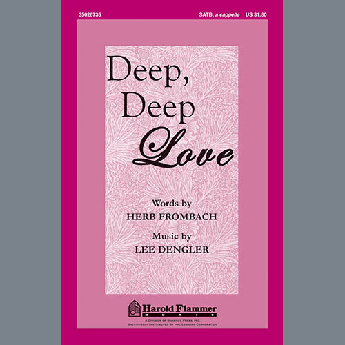 Lee Dengler Deep, Deep Love Profile Image
