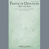Download or print Lee Dengler Prayer Of Devotion (Open My Eyes) Sheet Music Printable PDF 3-page score for A Cappella / arranged SATB Choir SKU: 251144