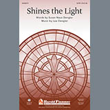 Download or print Lee Dengler Shines The Light Sheet Music Printable PDF 9-page score for Concert / arranged SATB Choir SKU: 88340