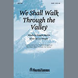 Download or print Lee Dengler We Shall Walk Through The Valley In Peace Sheet Music Printable PDF 5-page score for Concert / arranged SATB Choir SKU: 284421