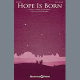 Download or print Lee Dengler Hope Is Born Sheet Music Printable PDF 7-page score for Sacred / arranged SATB Choir SKU: 186578