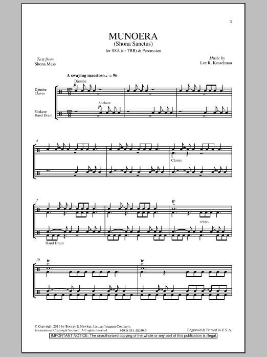 Learn to play Lee R. Kesselman Munoera (Sanctus From The Shona Mass) sheet music for SSA Choir in minutes. Price: 3.9900$ Lee R. Kesselman Munoera (Sanctus From The Shona Mass) sheet music notes and chords arranged for SSA Choir