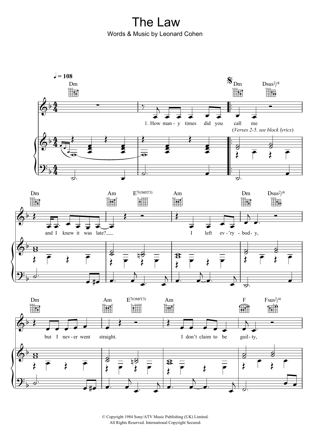 Learn to play Leonard Cohen The Law sheet music for Piano, Vocal & Guitar in minutes. Price: 7.7900$ Leonard Cohen The Law sheet music notes and chords. Download Printable PDF.