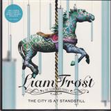 Download or print Liam Frost & The Slowdown Family The City Is At A Standstill Sheet Music Printable PDF 8-page score for Pop / arranged Piano, Vocal & Guitar Chords (Right-Hand Melody) SKU: 43916
