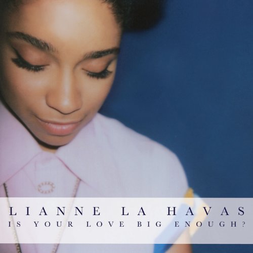 Lianne La Havas Is Your Love Big Enough Profile Image