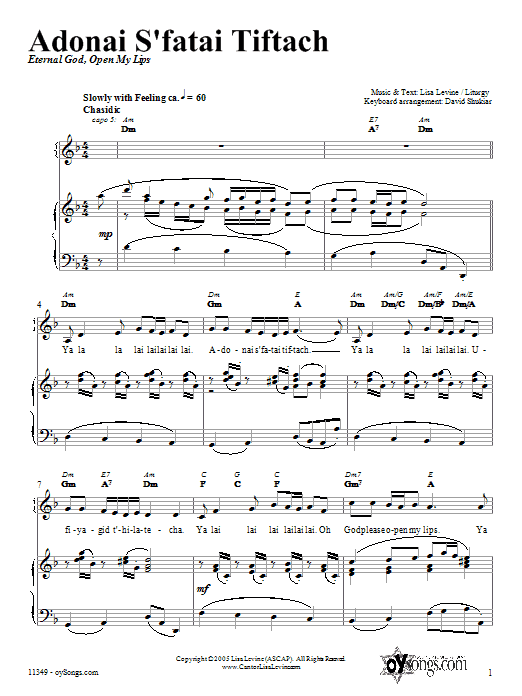 Learn to play Lisa Levine Adonai S'fatai Tiftach sheet music for Piano, Vocal & Guitar Chords (Right-Hand Melody) in minutes. Price: 6.9900$ Lisa Levine Adonai S'fatai Tiftach sheet music notes and chords arranged for Piano, Vocal & Guitar Chords (Right-Hand Melody)