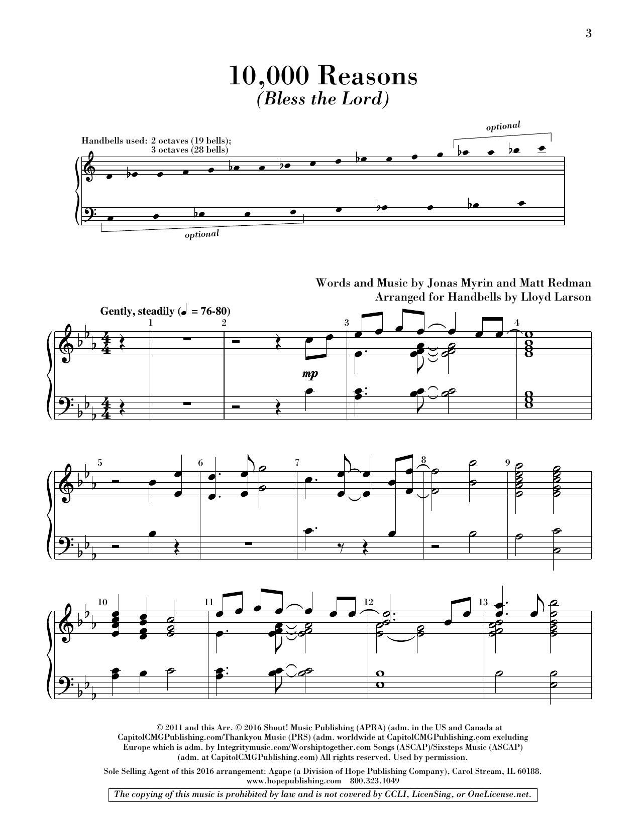 Learn to play Lloyd Larson 10,000 Reasons (Bless the Lord) - Handbells sheet music for Choir Instrumental Pak in minutes. Price: 6.9900$ Lloyd Larson 10,000 Reasons (Bless the Lord) - Handbells sheet music notes and chords arranged for Choir Instrumental Pak