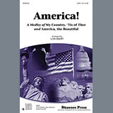 Download or print Lon Beery America! (Medley) Sheet Music Printable PDF 6-page score for Concert / arranged SATB Choir SKU: 86956