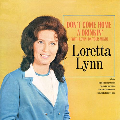 Don't Come Home A Drinkin' (With Lovin' On Your Mind) cover image