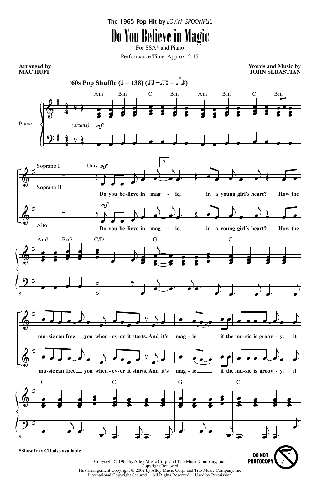 Learn to play Lovin' Spoonful Do You Believe In Magic (arr. Mac Huff) sheet music for SSA Choir in minutes. Price: 3.9900$ Lovin' Spoonful Do You Believe In Magic (arr. Mac Huff) sheet music notes and chords arranged for SSA Choir