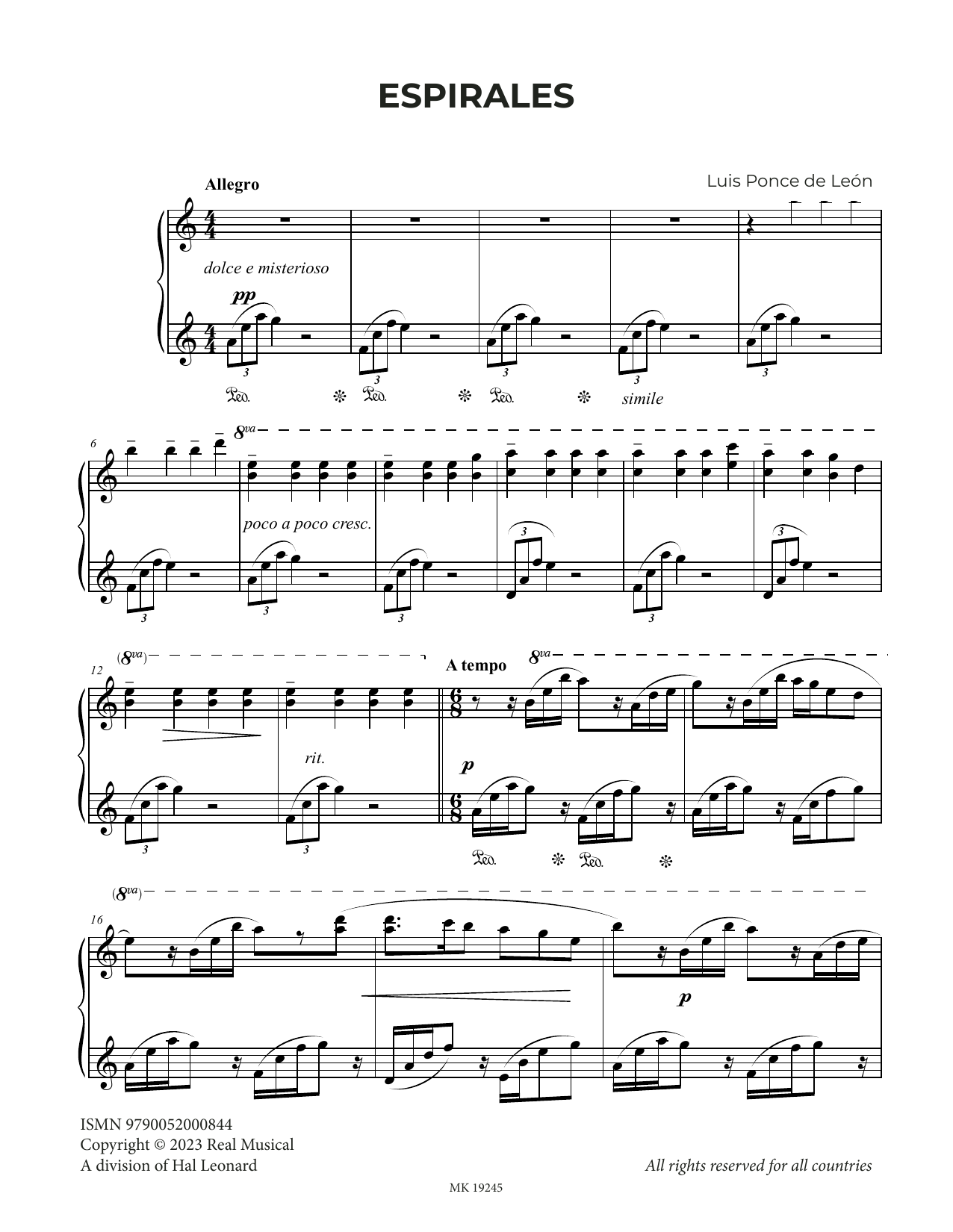 Learn to play Luis Ponce de León Espirales sheet music for Piano Solo in minutes. Price: 6.9900$ Luis Ponce de León Espirales sheet music notes and chords arranged for Piano Solo