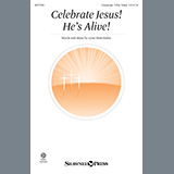 Download or print Lynn Shaw Bailey Celebrate Jesus! He's Alive! Sheet Music Printable PDF 9-page score for Easter / arranged Choir SKU: 1229872