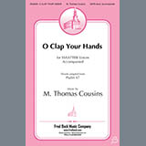Download or print M. Thomas Cousins O Clap Your Hands Sheet Music Printable PDF 11-page score for Sacred / arranged SATB Choir SKU: 430927